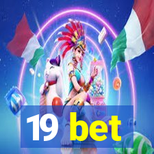 19 bet
